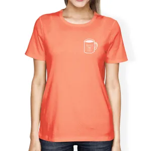 Coffee For Life Pocket Woman Peach Shirt Funny Typographic Tee