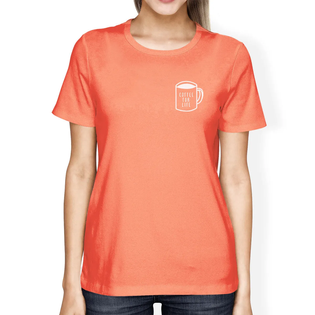 Coffee For Life Pocket Woman Peach Shirt Funny Typographic Tee